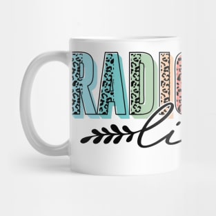 Radiology Life Radiologist Rad Tech Mug